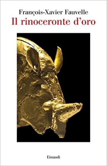 Il rinoceronte d'oro (Saggi Vol. 967)